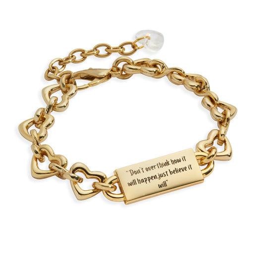 “Don’t overthink how it will happen - Just believe it will.” - Gold